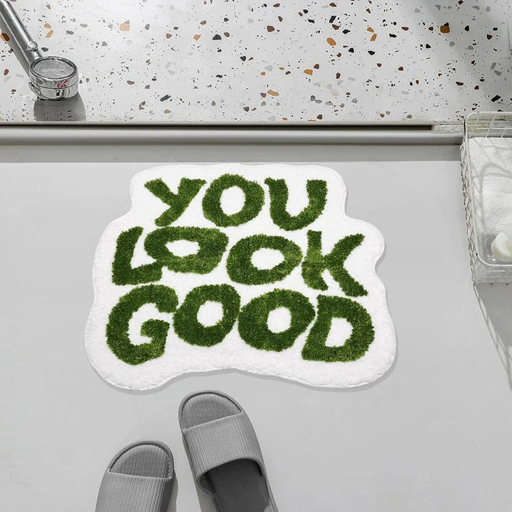 You Look Good Bathroom Mat